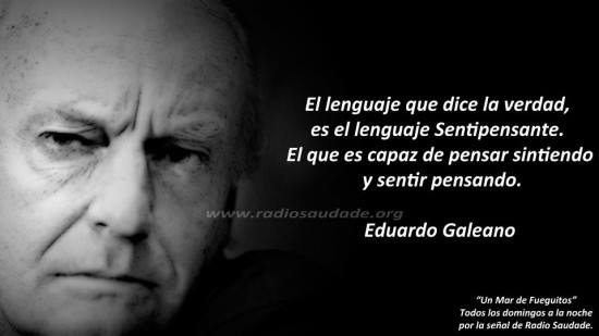 sentipensante Eduardo Galeano